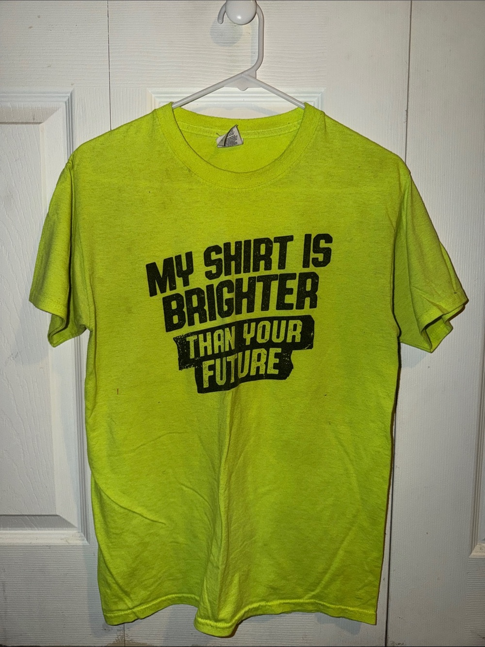 Neon Lime Graphic Tee - My Shirt Is Brighter Than Your Future